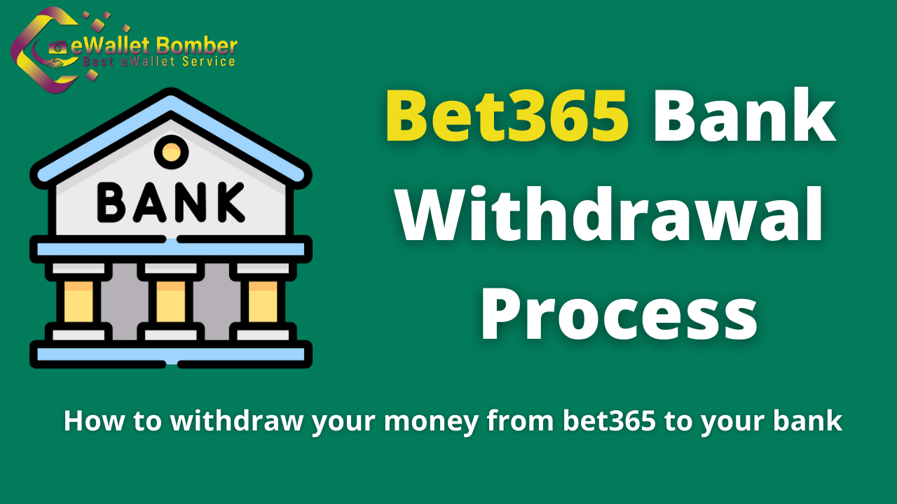 bet365 bank withdrawal